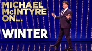 Michael McIntyre On Winter | Michael McIntyre's Big Show