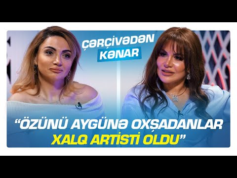 "Özünü Aygünə oxşadanlar xalq artisti oldu" - Xatun - ÇƏRÇİVƏDƏN KƏNAR