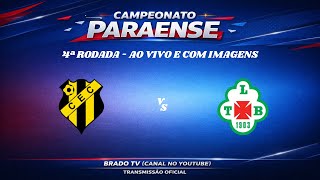 AO VIVO E COM IMAGENS - CASTANHAL X TUNA LUSO | CAMPEONATO PARAENSE | 4ª RODADA