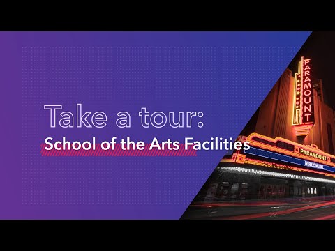Take a Tour: School of the Arts Facilities