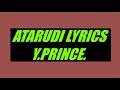 UTARUDI LYRICS Y PRINCE Harmonize Atarudi Cover