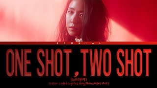 BoA ONE SHOT, TWO SHOT Lyrics (보아 ONE SHOT, TWO SHOT 가사) (Color Coded Lyrics)