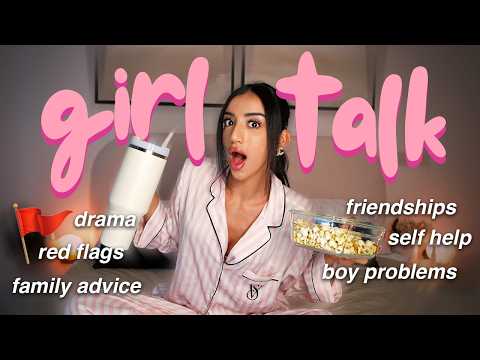 GIRL TALK Q&A: toxic friends, dating drama, healthy relationships, goals and self love [PART 7]