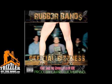 Official Bizzness ft Sage The Gemini, HBK P-Lo - Rubber Bands [Prod. Larry Luchianno] [Thizzler.com]