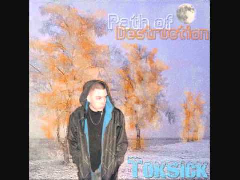 Toksick - Path of Destruction (Feat. Ensane & KoreanNuke)