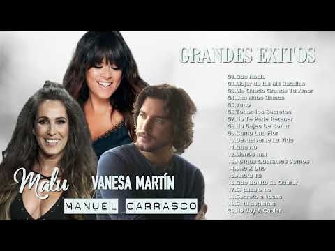Malu / Manuel Carrasco / Vanesa Martin Mix Exitos - Las Mejores Canciones