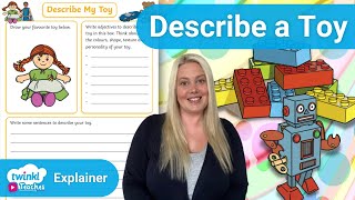 Descriptive Writing for Kids | KS1 Toys