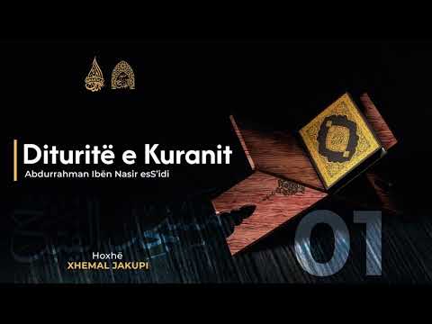1. Dituritë e Kuranit - Hyrje | Hoxhë Xhemal Jakupi