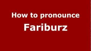 How to pronounce Fariburz