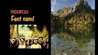 Esquirols - Fent Camí