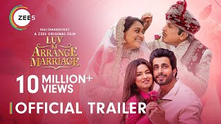 Luv Ki Arrange Marriage | Official Trailer | Sunny, Avneet | A ZEE5 Original | Premieres 14th June