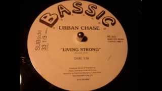 Urban Chase - Living Strong Dub