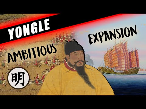 AMBITIOUS MING EXPANSION: THE YONGLE EMPEROR'S REIGN
