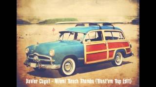 Xavier Cugat - Miami Beach Rhumba (Blast'em Bop edit)