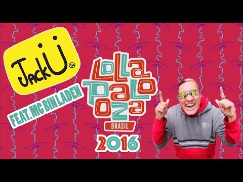JACK Ü feat. MC BIN LADEN (LOLLAPALOOZA 2016) FULL HD