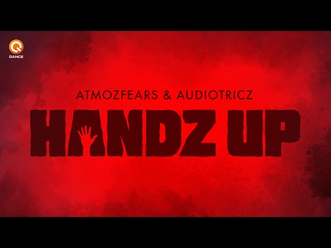 Atmozfears & Audiotricz - Handz Up