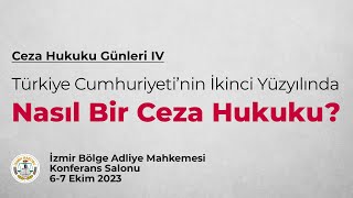 Türkiye Cumhuriyeti'nin İkinci Yüzyılında Nasıl Bir Ceza Hukuku-3. Otu