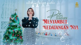 Download lagu Menyambut KedatanganNya Putri Siagian Lagu Natal 2... mp3