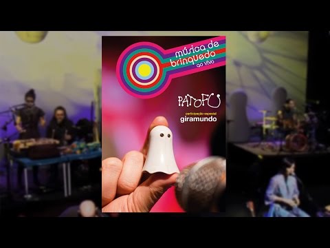 Música de Brinquedo - Pato Fu -  DVD Música de Brinquedo ao Vivo (Completo)