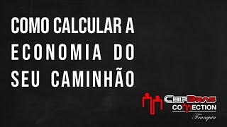 Como fazer o calculo da economia de seu caminhão