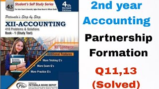 2nd Year Accounting Solved | Partnership Formation Q11, Q13 (Easy Method)