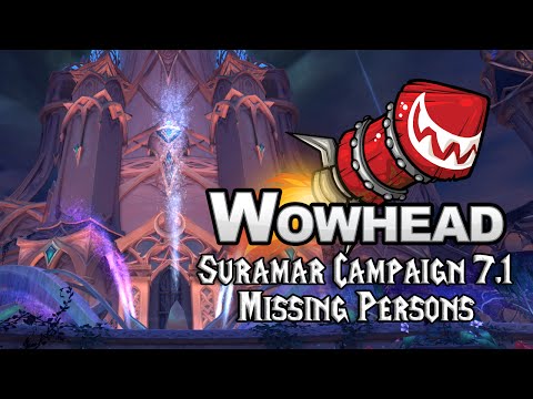 Suramar Campaign 7.1 - Missing Persons (Insurrection Part 2)