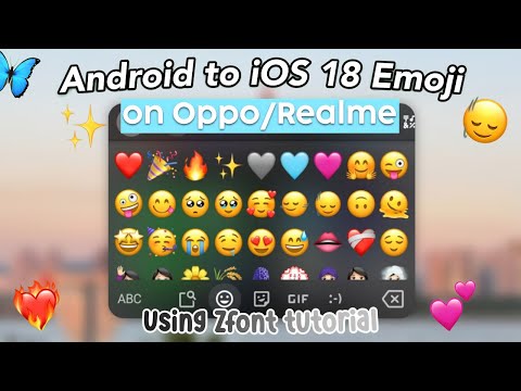 Change Android Emoji to iOS 18 Style on Oppo and Realme Tutorial