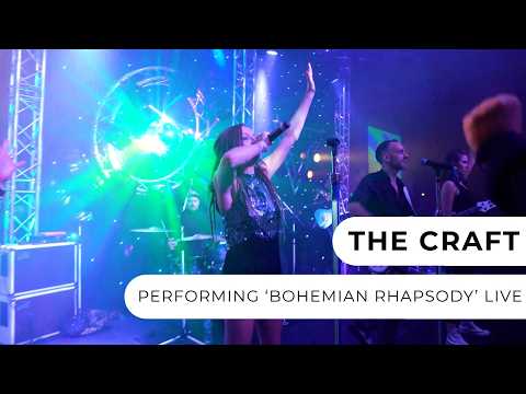 The Craft - Bohemian Rhapsody - Live