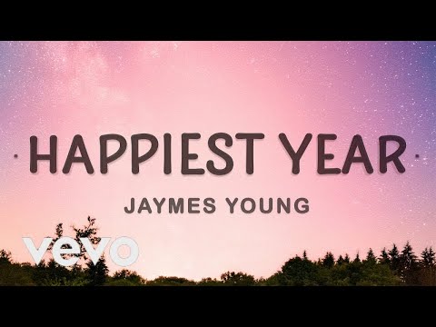 [1 HOUR 🕐 ] Jaymes Young - Happiest Year (Lyrics) Thank you for the happiest year of my life