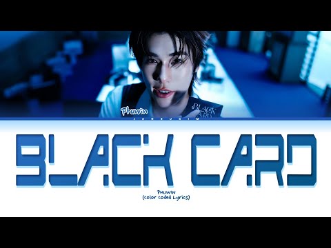 PHUWIN Black Card Lyrics (PHUWIN Black Card เนื้อเพลง) [Color Coded Lyrics]