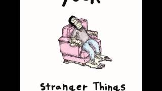 Yuck - Stranger Things (Full Album)