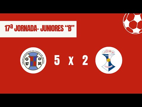 Jornada 17 (Juniores B) - 1º parte