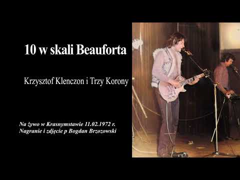 Krzysztof Klenczon i Trzy Korony - 10 w skali Beauforta (na żywo 1972 ) STEREO