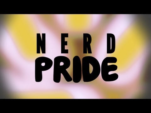 Nerd Pride OFFICIAL MUSIC VIDEO