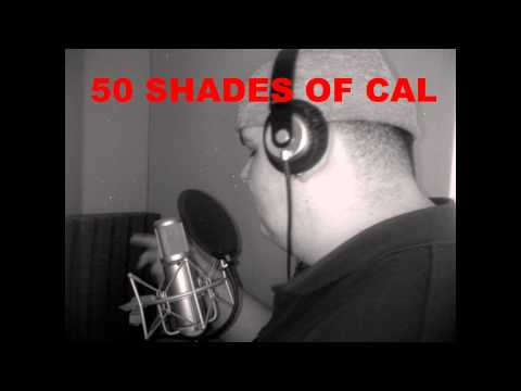 50 SHADES OF CAL (Audio)
