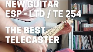 Video thumbnail for New Guitar Esp Ltd -  TE 254 | The Best Telecaster by Samet Kılıç
