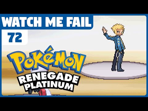Watch Me Fail | Pokémon Renegade Platinum | 72 | "Volkner"