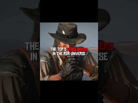 The Top 5 Best Gunslingers In The RDR Universe || #shorts #rdr2 #reddeadredemption