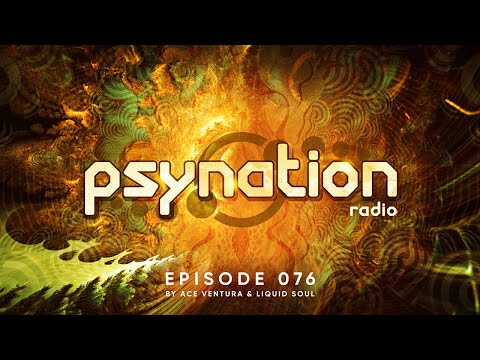 Psy Nation Radio #076 - incl. Relativ Mix [Ace Ventura & Liquid Soul]