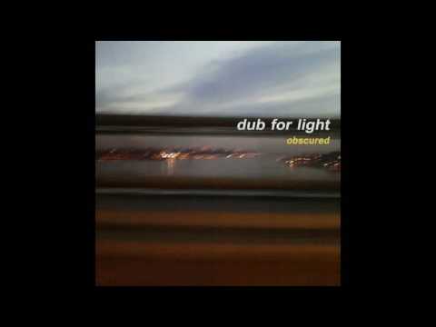 DUB FOR LIGHT - Electron Dub