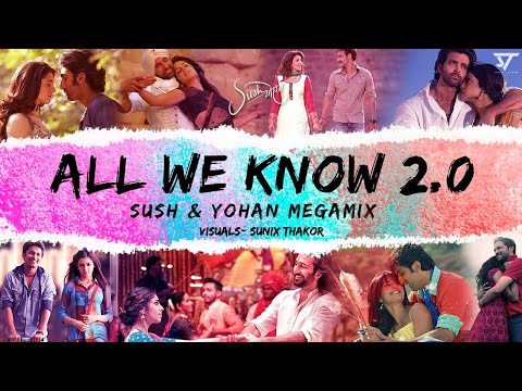 All We Know 2.0 Sush & Yohan Mashup • The Chainsmokers • Sunix Thakor •