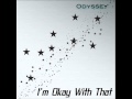 I'm Okay With That / Odyssey (Single) 