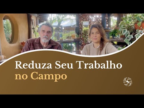 Como Reduzir o Trabalho no Campo