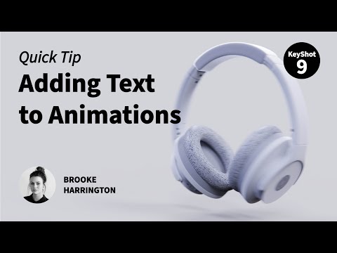 KeyShot Quick Tip - Adding Text to Animations