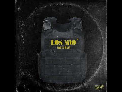 Los Mio' - TRZ X BS15 (Video Lyric)