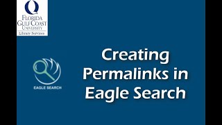 Creating Permalinks in Eagle Search