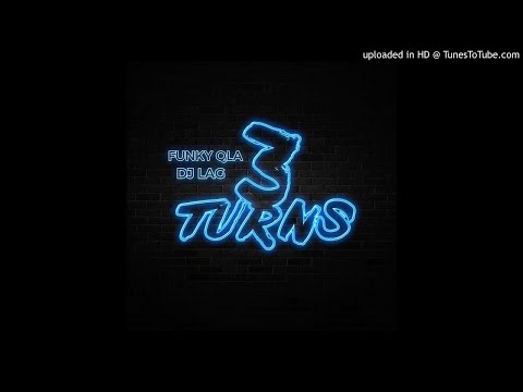Funky Qla & Dj Lag - 3 Turns