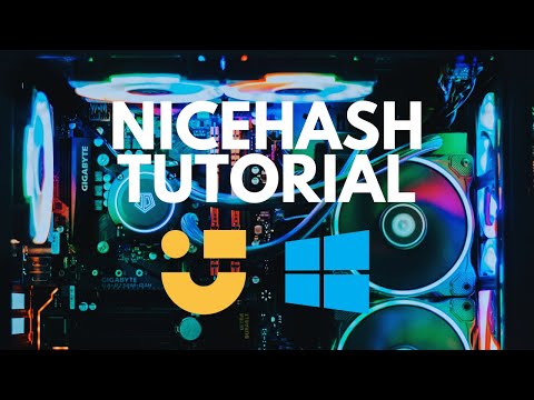NiceHash Tutorial for Windows PC - The Ultimate Cryptocurrency Mining Tutorial