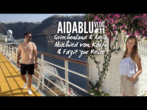 AIDAblu Griechenland & Adria Vlog #11: Unser Fazit zur Kreuzfahrt