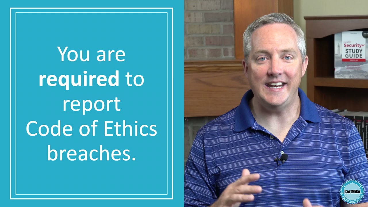 CertMike Explains the (ISC)2 Code of Ethics for CISSP, CCSP, and SSCP